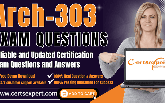 Arch-303 Exam Dumps – 100% Reliable Exam Preparation