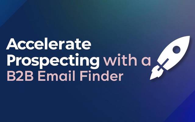 Accelerate Prospecting with a B2B Email Finder Platform