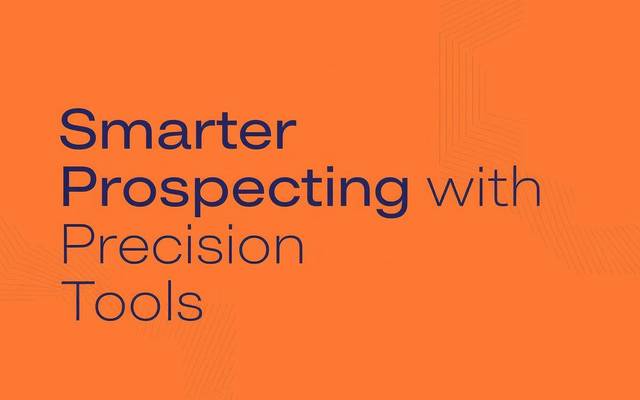 Smarter Prospecting with Precision Tools
