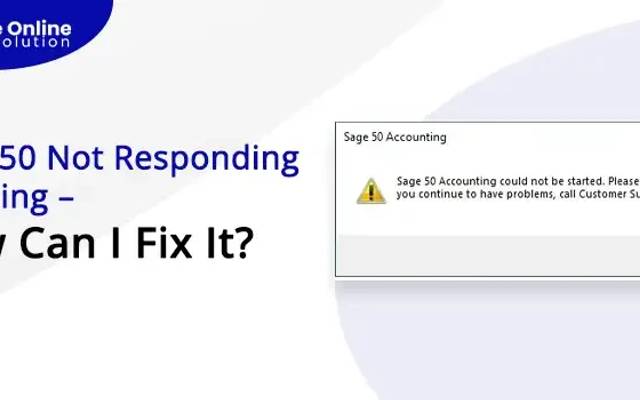 Sage 50 Not Responding – What Steps Should I Take?