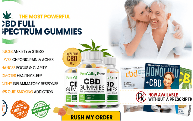 Fern Valley Farms CBD Gummies Relax Naturally, Live Better