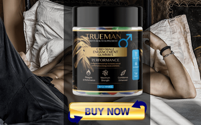 Truman CBD Male Enhancement Gummies – Does It Really Work?