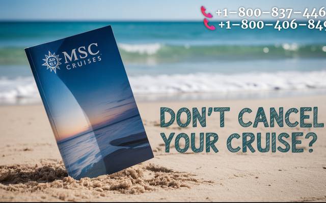 How to Cancel MSC Cruises Booking

