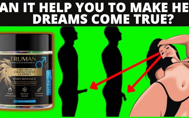 Truman CBD Male Enhancement Gummies : Ultimate Performance Solution