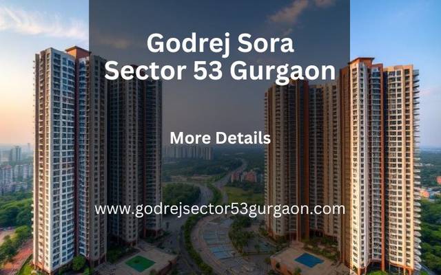 Godrej Sora Sector 53 Gurgaon | Premium Residential Apartments