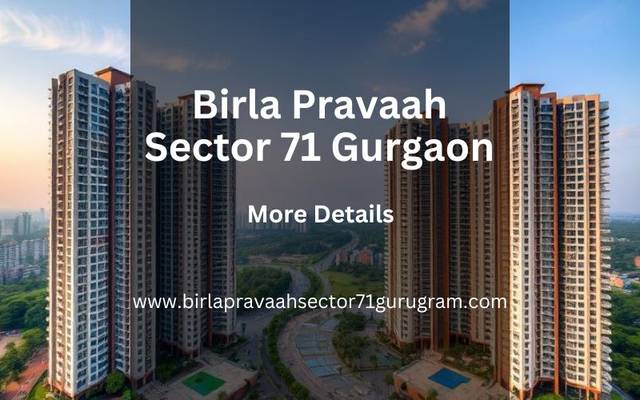 Birla Pravaah Sector 71 Gurgaon | Discover Luxurious Living