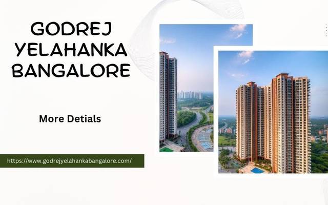 Godrej Yelahanka Bangalore | Best Residential Choice for Living