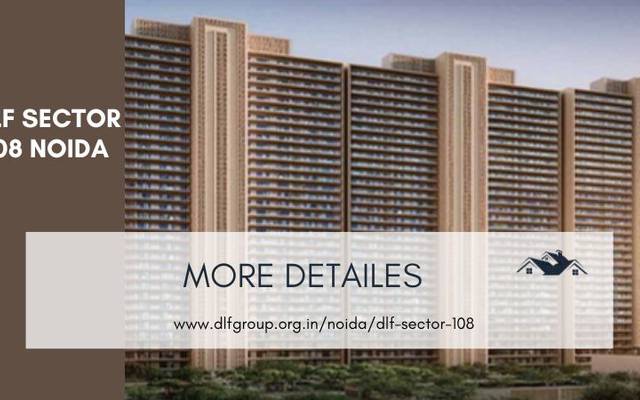 DLF Sector 108 Noida | Luxurious Residences for Modern Living