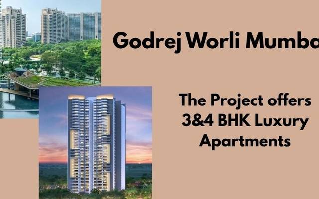 Godrej Worli Mumbai: Exquisite Residences in the Heart of the City