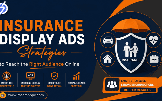 Insurance Display Ads Strategies to Reach the Right Audience Online