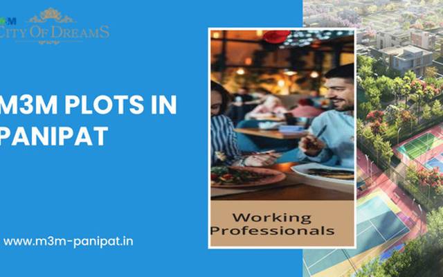 M3M Panipat Luxury Villas & Apartments | Modern Amenities & Layouts