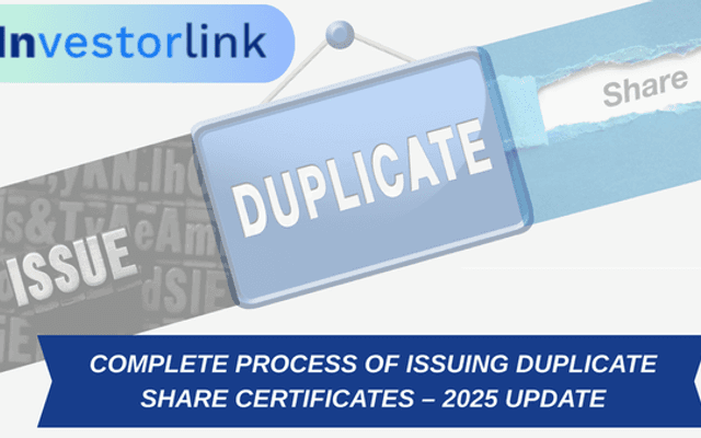 Complete Process of Issuing Duplicate Share Certificates – 2025 Update
