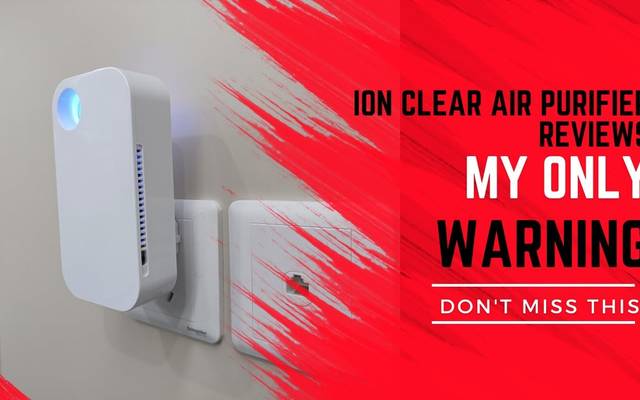 Ion Clear Reviews - What to Know Before Buy!