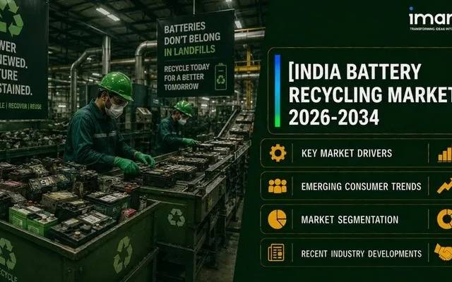 India Battery Recycling Market 2026-2034: Size, Share, Industry Growth & Comprehensive Analysis