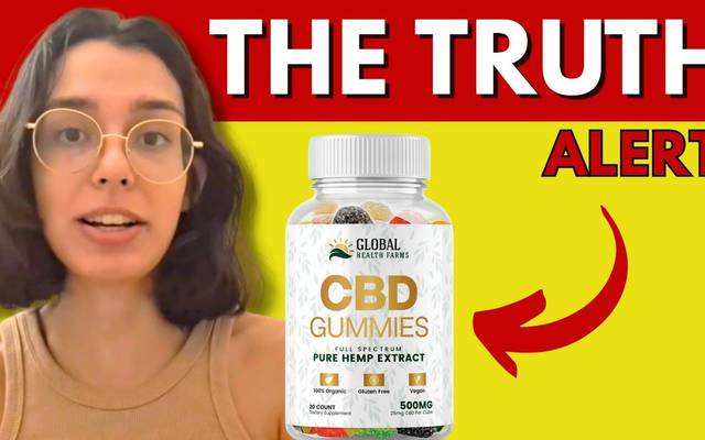 Global Health Farms CBD Gummies Reviews: Is It A Scam?
