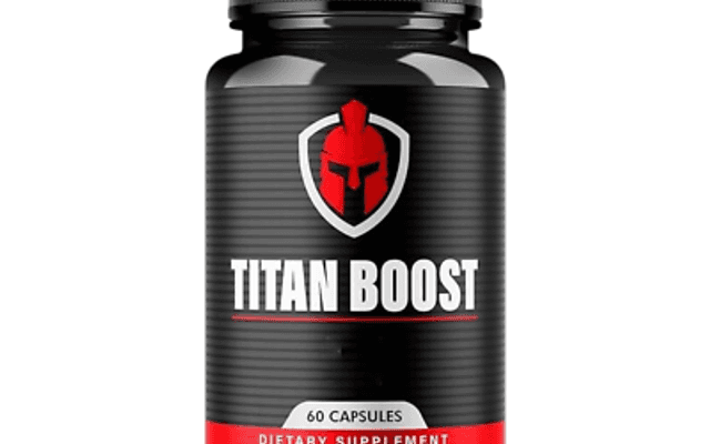 Titan Boost Male Enhancement – Complete Reviews And Guide