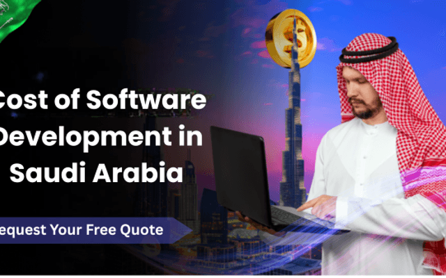 Cost of Software Development in Saudi Arabia: A Detailed Breakdown