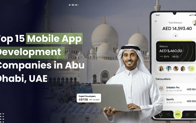 Top 15 Mobile App Development Companies in Abu Dhabi