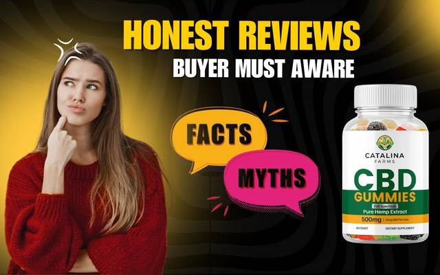 Catalina Farms CBD Gummies : Safe, Legal or Beneficial? MUST READ