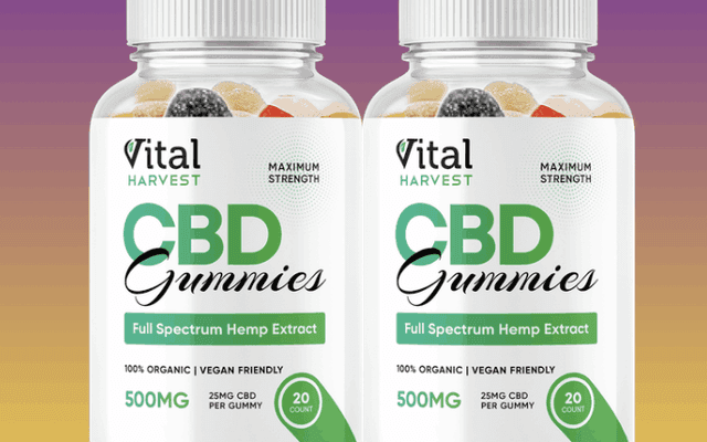 Vital Harvest CBD Gummies - See Result! {Fake Or Scam}