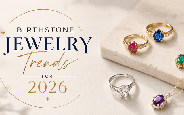Birthstone Jewelry Trends for 2026