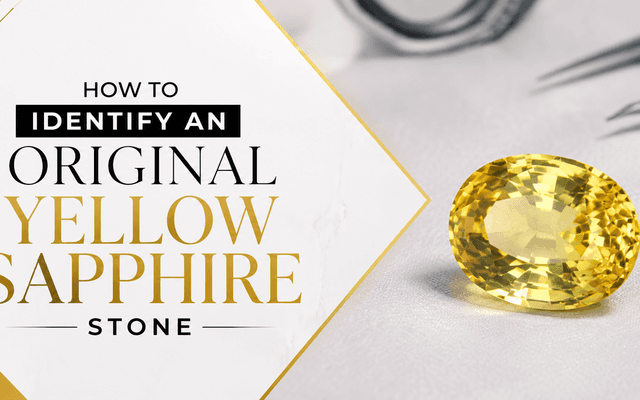 How to Identify an Original Yellow Sapphire Stone