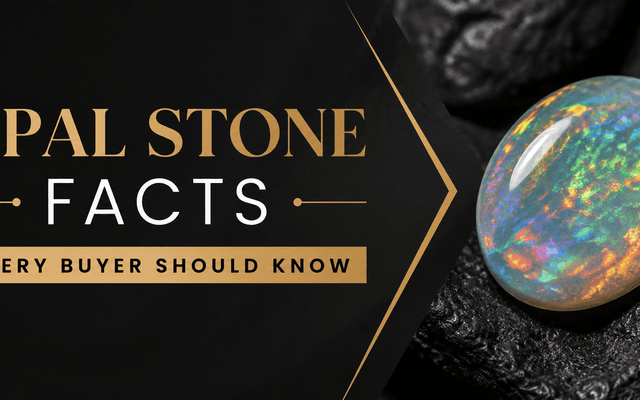 Opal Stone Facts Every Buyer Should Know