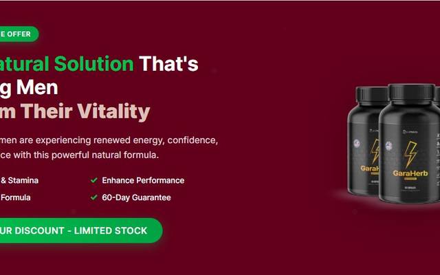 Garaherb Canada Reviews – (Limited Offer) A Natural Answer to Male Vitality Concerns!