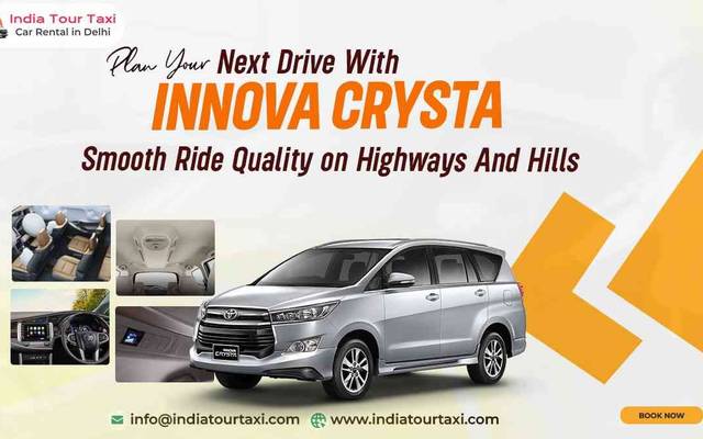 Innova Crysta on Rent in Delhi: A Smarter Way to Travel in Comfort