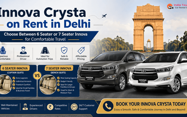 Innova Crysta on Rent in Delhi - Choose Between 6 Seater or 7 Seater Innova for Comfortable Travel 