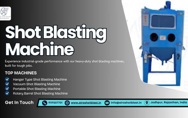 Shot Blasting Machine for Cost-Optimized Manufacturing