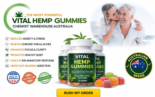 Vital Hemp Gummies Chemist Warehouse Australia Reviews - Is It Worth Buying 2026?