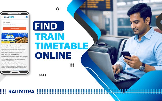Indian Railway Time Table on Mobile: Easy Ways to Stay Updated with RailMitra