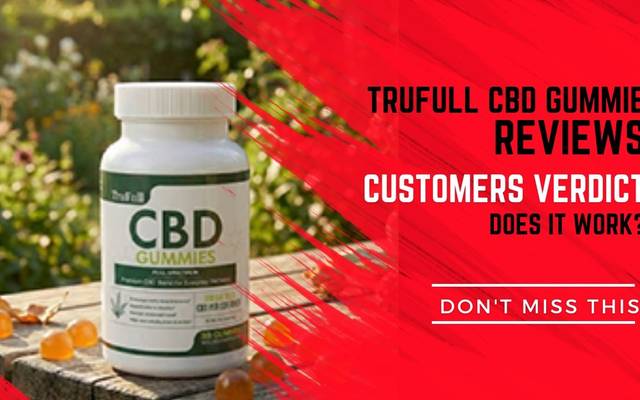 TruFull CBD Gummies: A Complete Guide to Benefits, Ingredients, and Usage