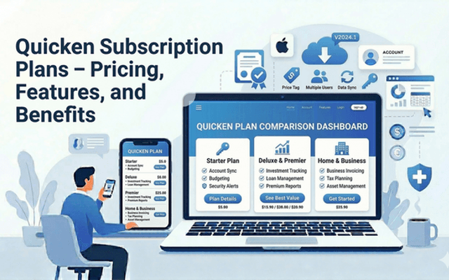 Quicken Subscription Plans – Pricing, Features, and Benefits
