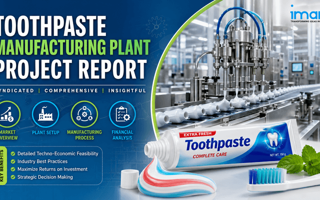 How to Setup an Toothpaste Manufacturing Plant 2026: Cost, Licenses & Process Explained