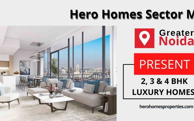Why Choose Hero Homes Sector MU Greater Noida?