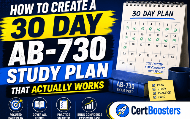 How to Create a 30 Day AB-730 Study Plan That Actually Works