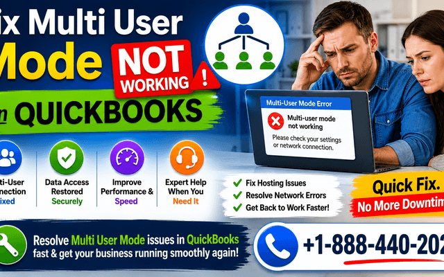 +1-888-440-2022 QuickBooks Multi-User Mode Not Working: Quick Fixes