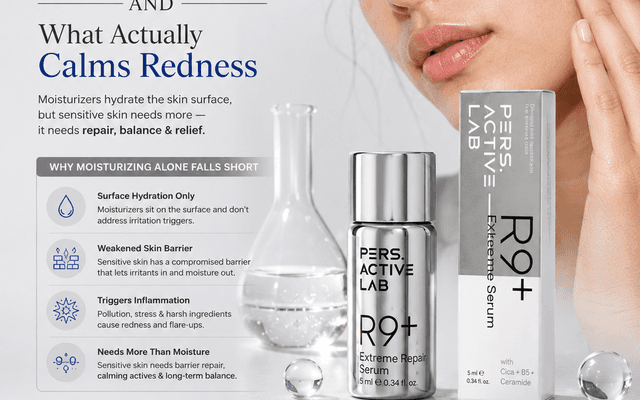 Why Moisturizing Isn't Enough for Sensitive Skin And What Actually Calms Redness