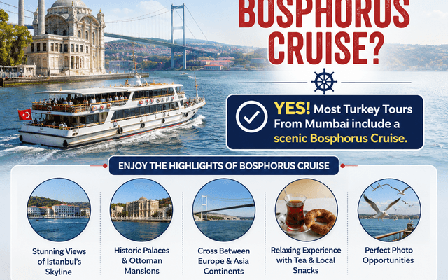 Do Turkey Tours From Mumbai Include a Bosphorus Cruise?