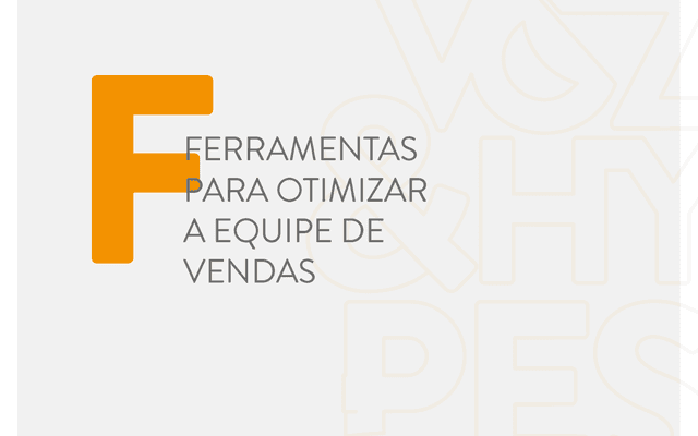 Ferramentas para otimizar a sua equipe de vendas