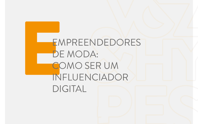 Empreendedores de moda: como ser influenciador digital?