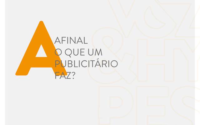 Afinal, o que um publicitário faz?