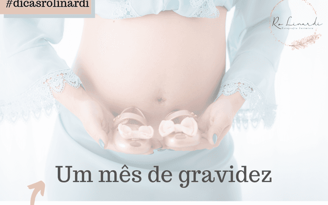 Um mês de gravidez