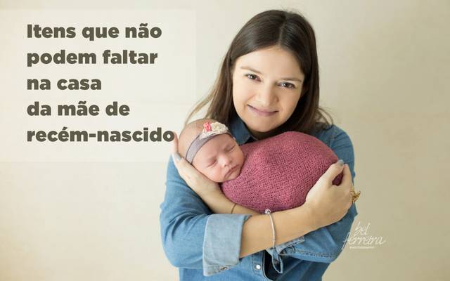 Itens que não podem faltar na casa de um recém-nascido