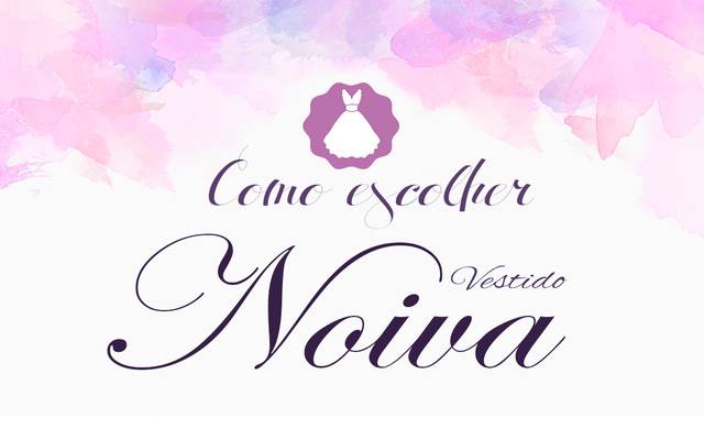 DICAS CASAMENTO - Como Escolher o Vestido de Noiva ?
