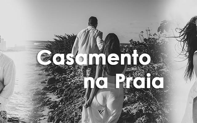 CASAMENTO NA PRAIA, DICAS IMPORTANTES!