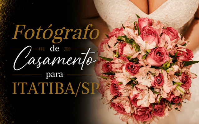 FOTÓGRAFO DE CASAMENTO para ITATIBA/SP - Denis Silveira